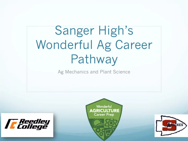 sanger high s wonderful ag career pathway