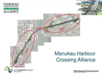 Manukau Harbour  Crossing Alliance Rimu Rd Bridge  Construct South Half of Bridge  Gain access
