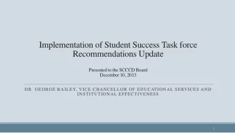 Implementation of Student Success Task force  Recommendations Update  Presented to the SCCCD Board