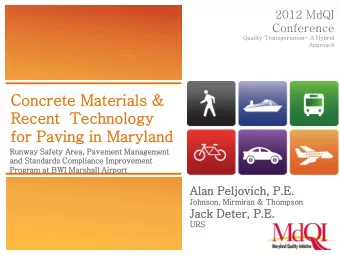 Recent  Technology  for Pavin  fo  ing in  in Maryland  Ru  Runwa  nway Saf  Safety Area,  a, Pave