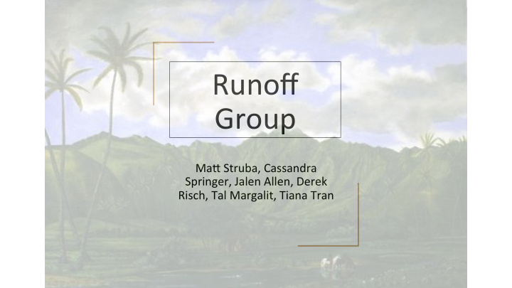 runoff group