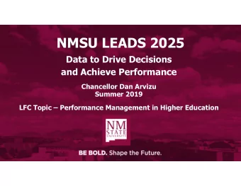 NMSU LEADS 2025  Data to Drive Decisions  and Achieve Performance  Chancellor Dan Arvizu  Summer