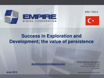 Success in Exploration and  Development; the value of persistence  Development; the value of