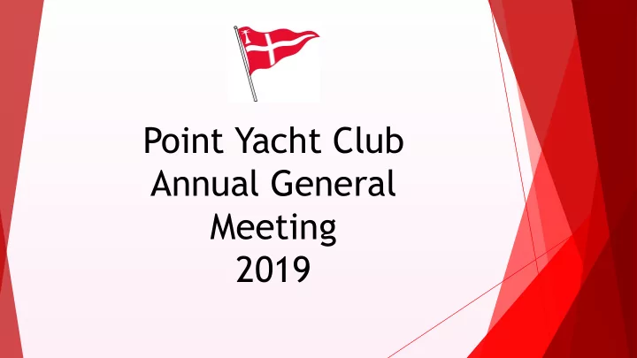 point yacht club annual general
