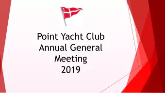 Point Yacht Club  Annual General  Meeting  2019  1.  Ensure that all present are entitled to be