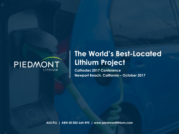the world s best located lithium project