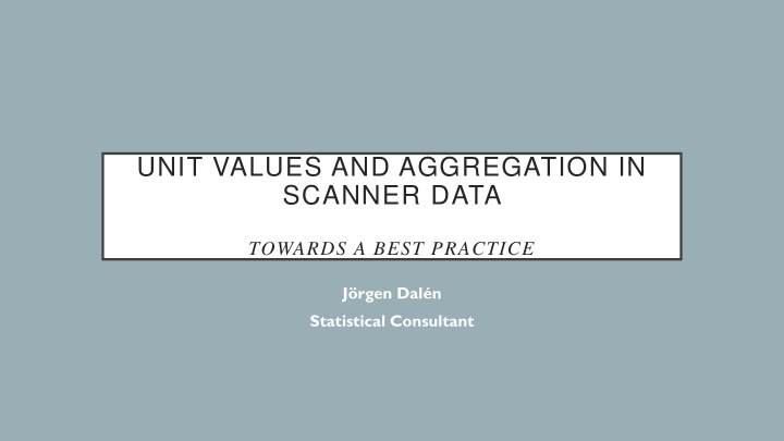 unit values and aggregation in scanner data