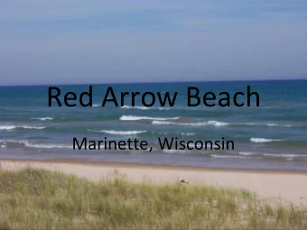 Red Arrow Beach Marinette, Wisconsin  Looking north over Red Arrow Beach.  Looking northeast over