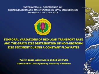 TEMPORAL VARIATIONS OF BED LOAD TRANSPORT RATE  AND THE GRAIN SIZE DISTRIBUTION OF NON-UNIFORM