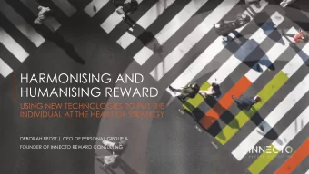 HARMONISING AND  HUMANISING REWARD  USING NEW TECHNOLOGIES TO PUT THE  INDIVIDUAL AT THE HEART OF