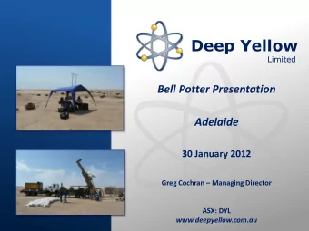 Deep Yellow  Limited  Bell Potter Presentation  Adelaide  30 January 2012 Greg Cochran  Managing