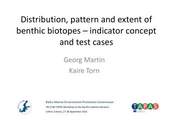 benthic biotopes  indicator concept  and test cases  Georg Martin  Kaire Torn  Baltic Marine