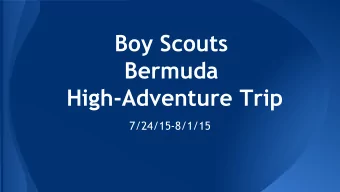 Boy Scouts  Bermuda  High-Adventure Trip  7/24/15-8/1/15  Operation Pink Sand   Experiencing the