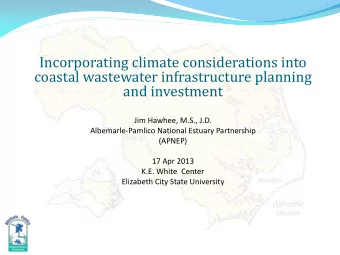 Incorporating climate considerations into  coastal wastewater infrastructure planning  and