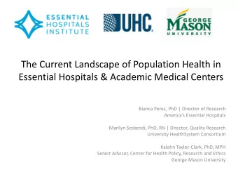 The Current Landscape of Population Health in  Essential Hospitals &amp; Academic Medical Centers