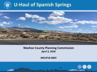 U-Haul of Spanish Springs  Washoe County Planning Commission  April 3, 2018  WSUP18-0003  1