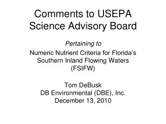 Comments to USEPA  Science Advisory Board  Pertaining to  Numeric Nutrient Criteria for Floridas