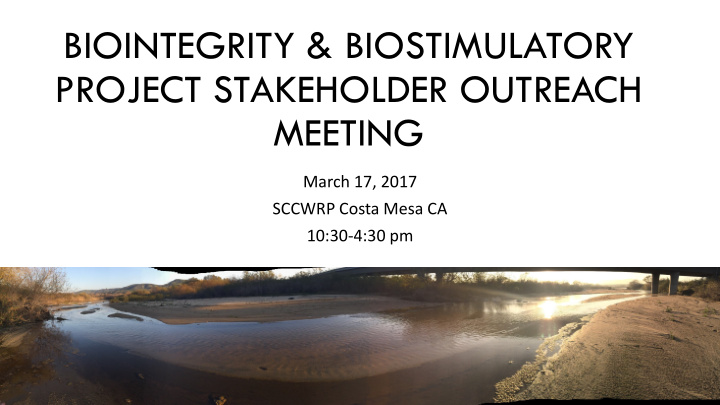 biointegrity biostimulatory project stakeholder outreach