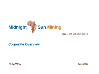 Midnight         Sun Mining  Copper and Cobalt in Zambia