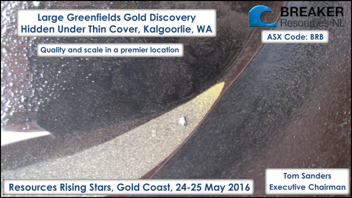 large greenfields gold discovery hidden under thin cover