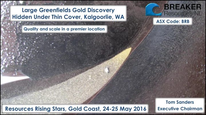large greenfields gold discovery hidden under thin cover