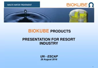 COMPANY PROFILE    BioKube is headquarter is Tappernoje, Denmark    BioKube was established