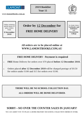 FREE HOME DELIVERY  and  8 November  Presentation College  2018  All orders are to be placed online