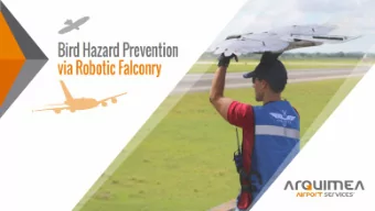 Bird Hazard  Prevention via Robotic  Falconry  1  CONTENT: 1. A Technological  Breakthrough in