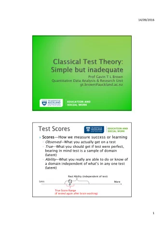 Scores  ScoresHow we measure success or learning  Observed What you actually get on a