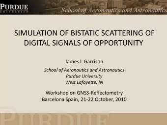 SIMULATION OF BISTATIC SCATTERING OF  DIGITAL SIGNALS OF OPPORTUNITY  James L Garrison  School of