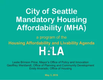 City of Seattle  Mandatory Housing  Affordability (MHA)  a program of the  Housing Affordability