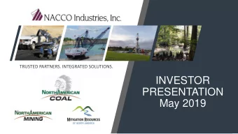 PRESENTATION  May 2019  Safe Harbor Statement and Disclosure  This presentation includes