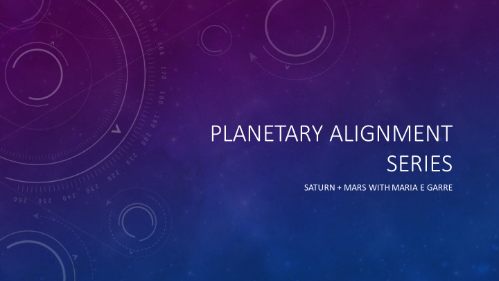 planetary alignment series