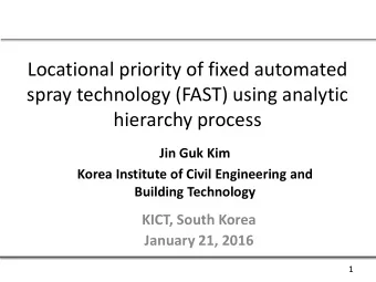 Locational priority of fixed automated  spray technology (FAST) using analytic  hierarchy process