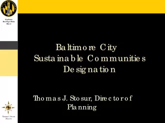 Ba ltimo re  City  Susta ina b le  Co mmunitie s  De sig na tio n  T  ho ma s J. Sto sur, Dire c to