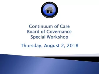 Thurs  ursday,  day, August  gust 2, 2018  Cal  all to  to O  Orde  der:  r: Welcome new BoG