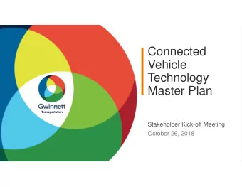 Connected  Vehicle  Technology  Master Plan  Transportation  Stakeholder Kick-off Meeting  October