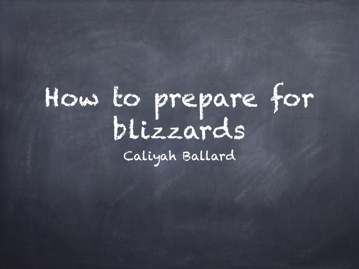 how to prepare for blizzards