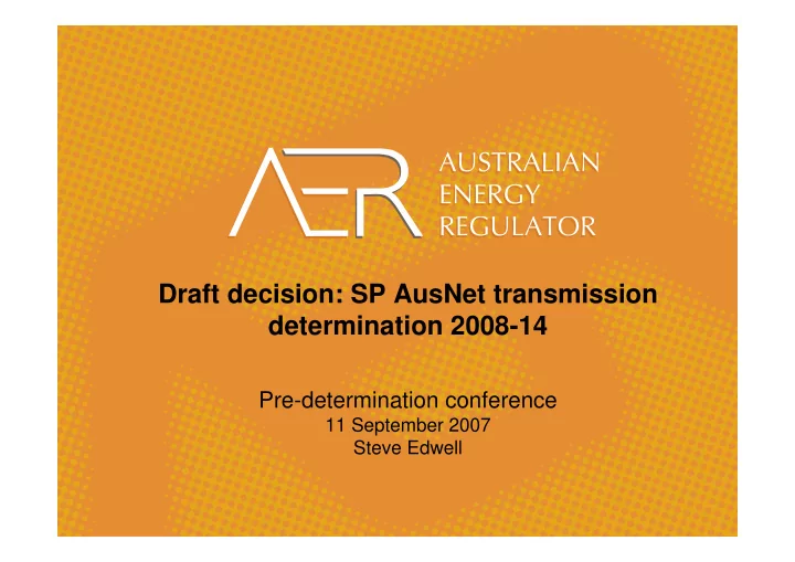 draft decision sp ausnet transmission determination 2008