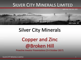 Silver City Minerals  Copper and Zinc  @Broken Hill  Proactive Investor Presentations (3-4 October