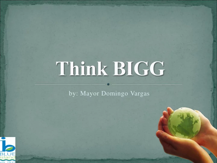 by mayor domingo vargas it s time to make a commitment