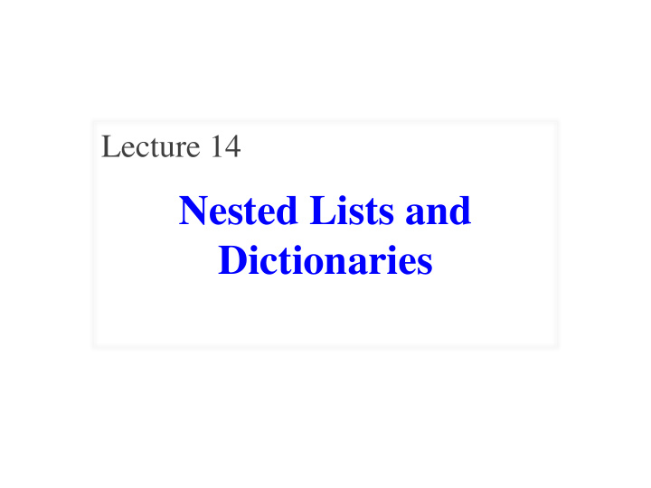 nested lists and dictionaries announcements for this