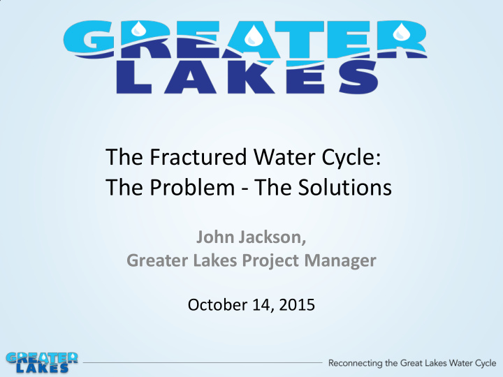 the fractured water cycle the problem the solutions john