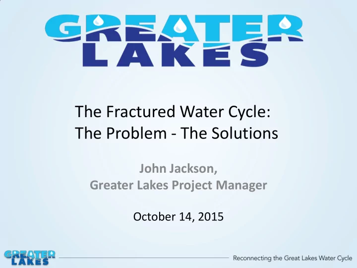 the fractured water cycle the problem the solutions john