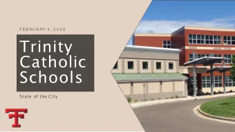 Trinity  Catholic  Schools  State of the City Mission &amp; Vision  We live our values  eck