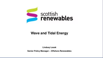 Wave and Tidal Energy  Lindsay Leask Senior Policy Manager  Offshore Renewables  Total Installed