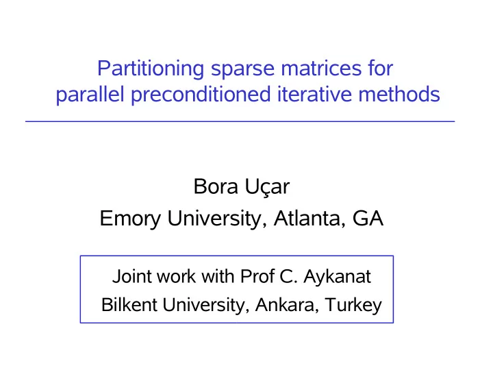 partitioning sparse matrices for parallel preconditioned