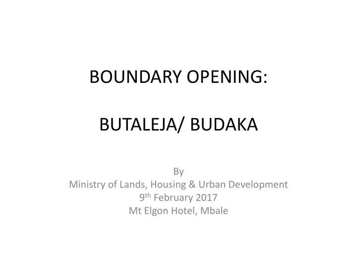 boundary opening butaleja budaka