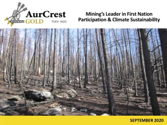 Minings Leader in First Nation  Participation &amp; Climate Sustainability  TSXV: AGO  SEPTEMBER