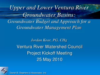Upper and Lower Ventura River  Groundwater Basins:  Groundwater Budget and Approach for a